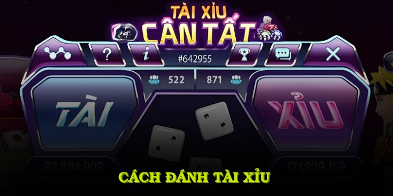 Cách Đánh Tài Xỉu