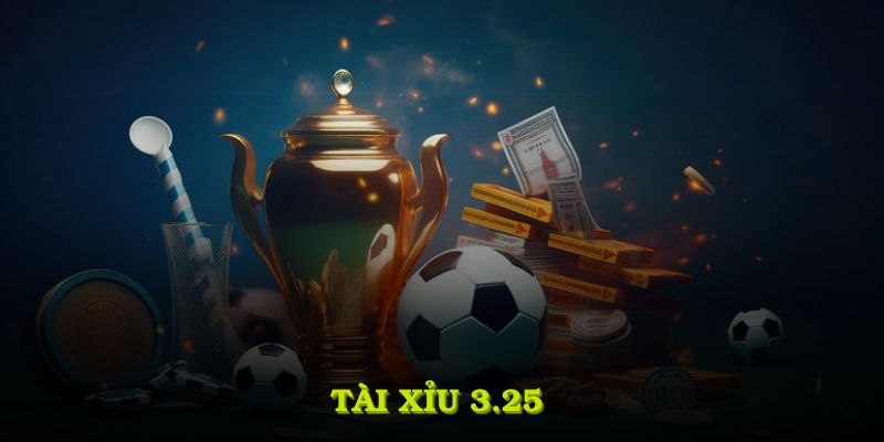 Tài xỉu 3.25