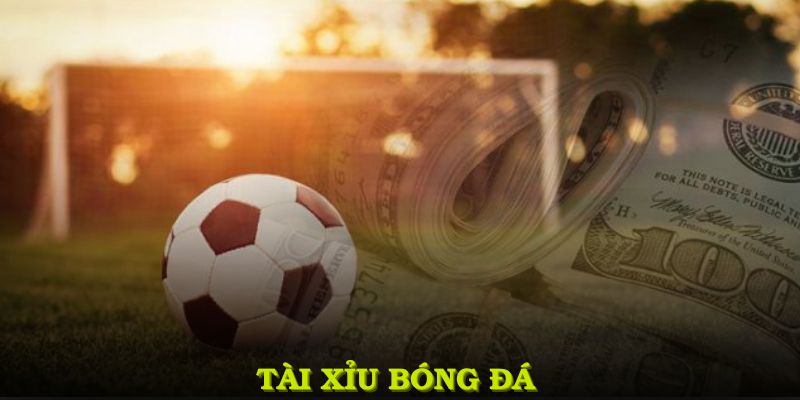 Tài Xỉu Bóng Đá